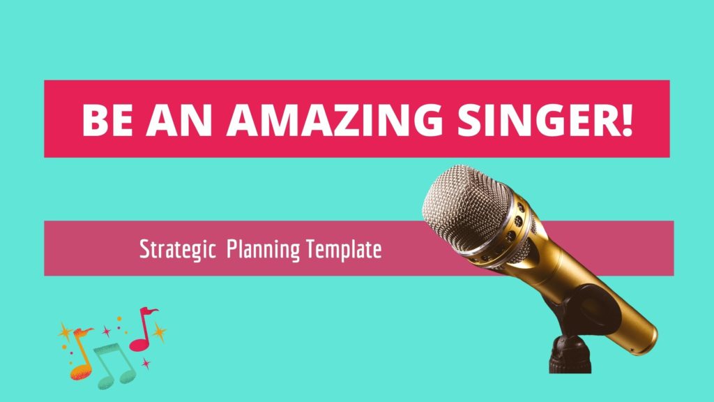 strategic planning for singers